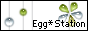 Egg*Station
@Anezakil